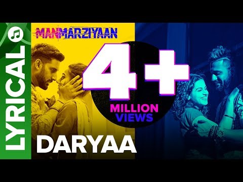 Daryaa | Lyrical Song | Manmarziyaan | Amit Trivedi, Shellee | Abhishek, Taapsee, Vicky | Shellee