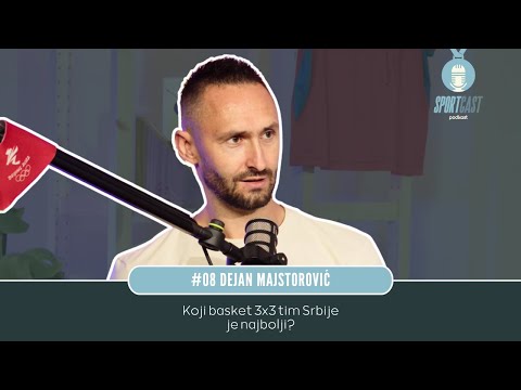 #08 Dejan Majstorović / SPORTCAST podkast