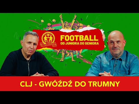 Football - od juniora do seniora. CLJ - gwóźdź do trumny.