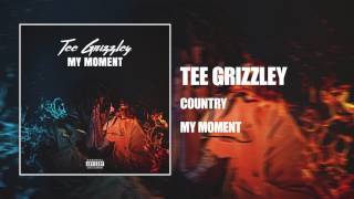 Tee Grizzley - Country [Official Audio]