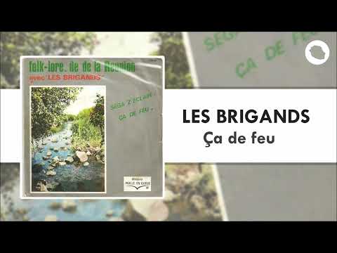 Les Brigands - Ça de feu