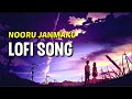 NOORU JANMAKU Lofi Song Lofi Kannada Old Song