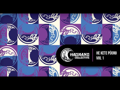 He Kete Pūoro Vol 1: Haumanu Collective