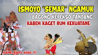Download lagu ISMOYO''SEMAR'' NGAMUK BAGONG KEPEKSO TANDANG KI SENO NUGROHO mp3