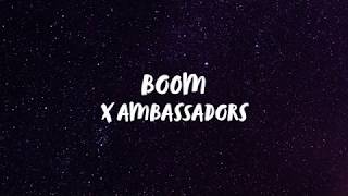 X Ambassadors - BOOM (Lyrics) | Panda Music