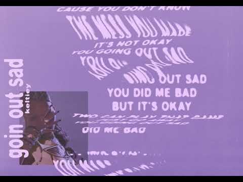 Keltiey - goingoutsad (Official Visualizer)