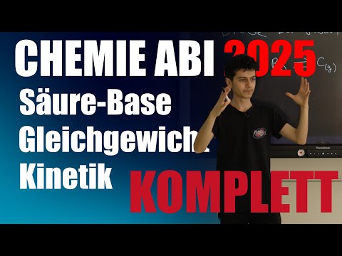 Das KOMPLETTE Chemie ABI 25 | Part 1 (2 Halbjahre) | Säure-Base-Theorie & Kinetik & Gleichgewicht