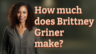 How much does Brittney Griner make
