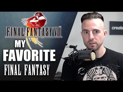 Why Final Fantasy VIII is my favorite Final Fantasy