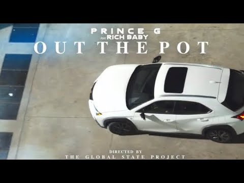 Prince G x Rich Baby  - Out The Pot ( Official Video)