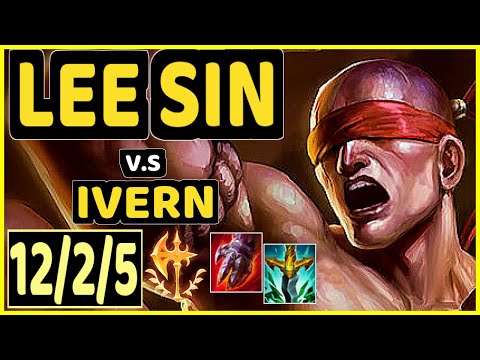 DJOKO (LEE SIN) vs IVERN - 12/2/5 KDA JUNGLE GAMEPLAY - EUW Ranked GRANDMASTER