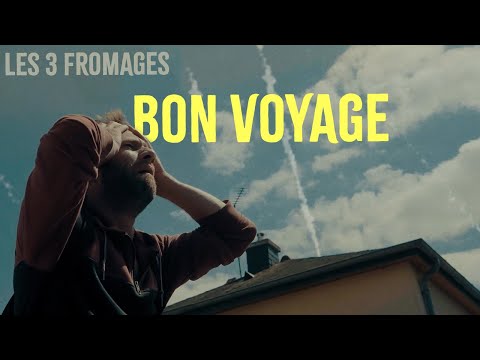 LES 3 FROMAGES - Bon Voyage (Clip Officiel) © Les 3 Fromages