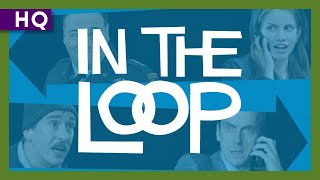 In the Loop (2009) Trailer