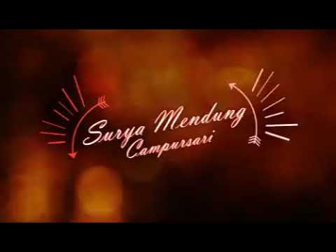 SURYA MENDUNG CAMPURSARI - Lampung Ngayogja