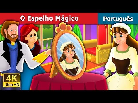 O Espelho Mágico | The Magic Mirror Story in Portuguese | Portuguese Fairy Tales