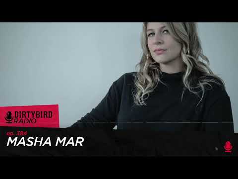 Dirtybird Radio 384 - Masha Mar