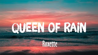 (1 Hour Loop) Queen Of Rain - Roxette (Lyrics)