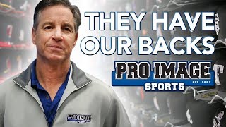 Larry Roche - Pro Image Sports Has Our Back