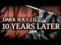 A Decade of Dark Souls 2 | Video Essay