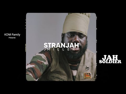 Stranjah Miller - Jah soldier - Clip officiel