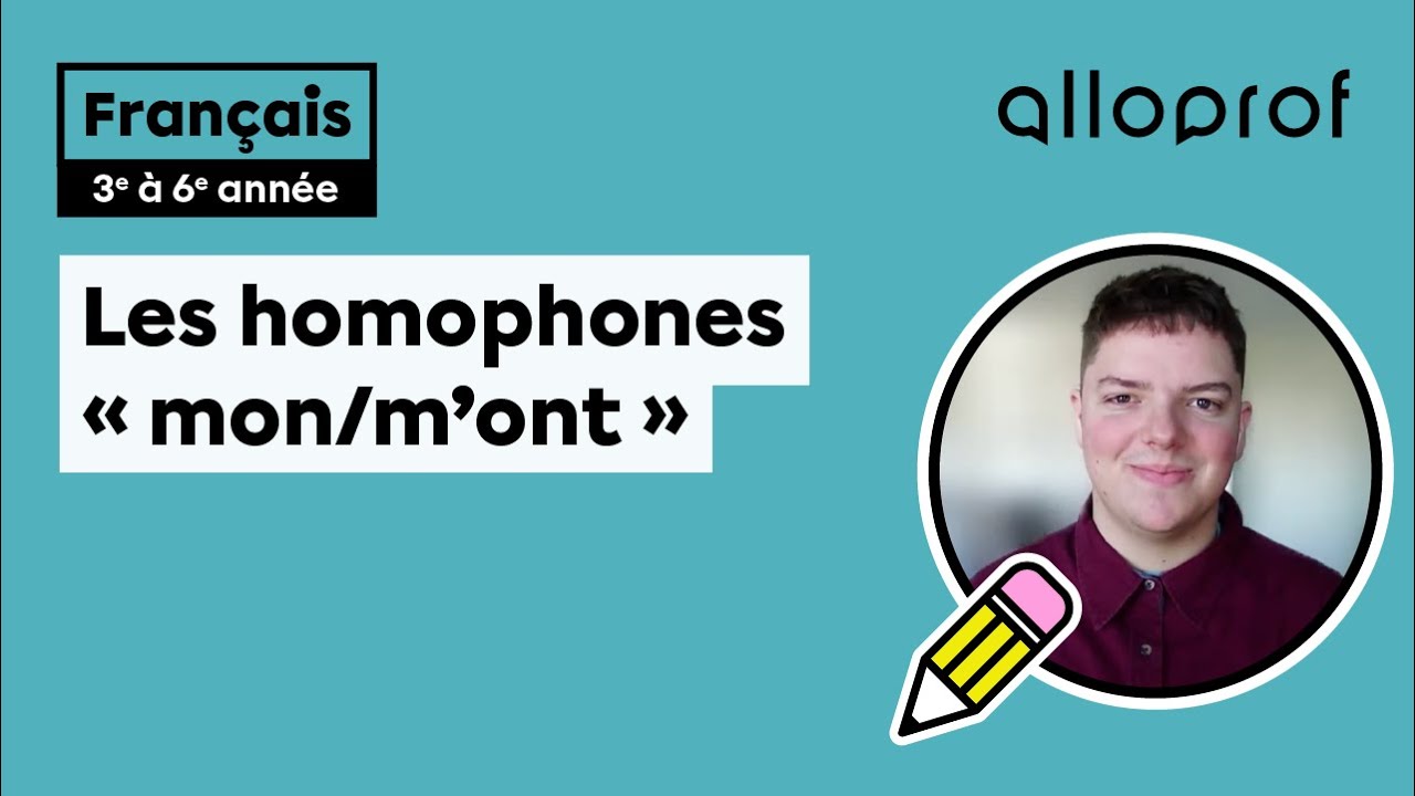 Les homophones « mon/m’ont »