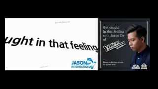 Jason Dy - snippet of &quot;Caught in that feeling&quot;