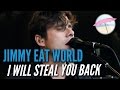 Jimmy Eat World - I Will Steal You Back (Live at the Edge)