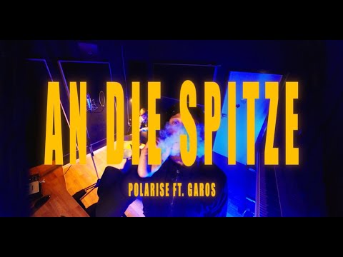 Polarise x Garos63 - An die Spitze (prod. by Polarise & Cinamón)