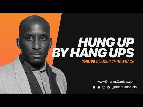 Hang Up By Hang Ups // The Blueprint with Dr. Dharius Daniels