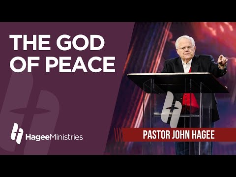Pastor John Hagee - "The God of Peace"