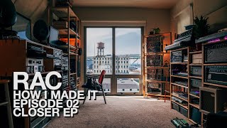 HOW I MADE IT ◦ E02 ▶︎ CLOSER