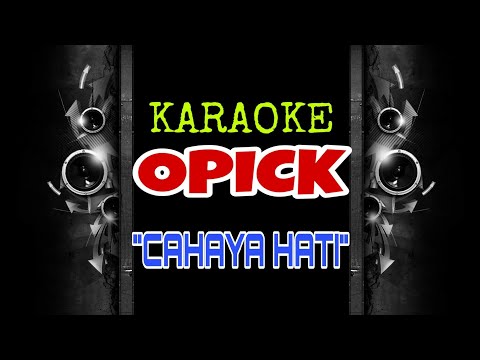 Opick - Cahaya Hati (Karaoke Tanpa Vokal)