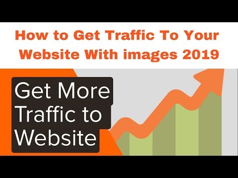 How to Get Traffic To Your Website With images 2019