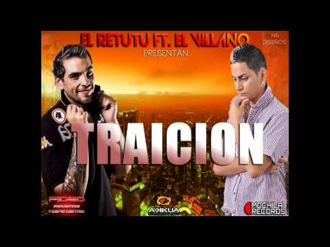 El Retutu Ft El Villano- Traición [2013]
