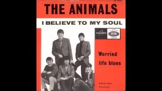 The Animals - I Believe to My Soul