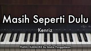 Download lagu Masih Seperti Dulu - Kenriz | Piano Karaoke by Andre Panggabean mp3 Download lagu Masih Seperti Dulu - Kenriz | Piano Karaoke by Andre Panggabean mp3