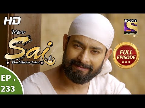 Mere Sai - Ep 233 - Full Episode - 15th August, 2018