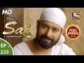 Mere Sai - Ep 233 - Full Episode - 15th August, 2018