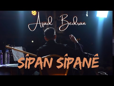 Azad Bedran - Sipan Sipanê