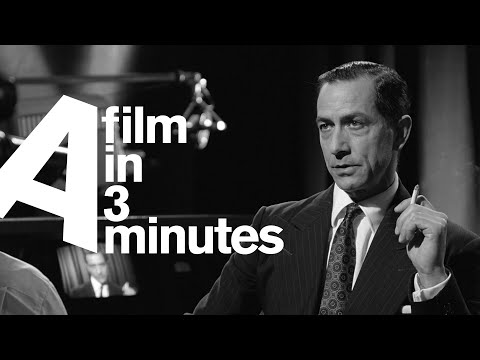Good Night, and Good Luck - A Film in Three Minutes