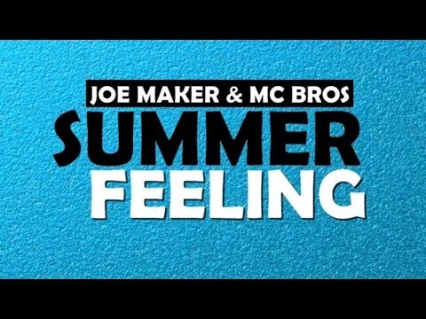 Joe Maker & MC Bros - Summer Feeling (Frenk DJ Remix)