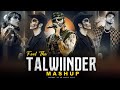 Feel The Talwiinder Mashup Pal Pal X Talwiinder Talha Anjum Haseen X Dhundhala X Gallan 4