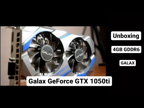 Unboxing Galax GeForce GTX 1050 TI My first graphic Card .