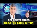 APEX Trader Funding New Rules Prop Trading Strategy