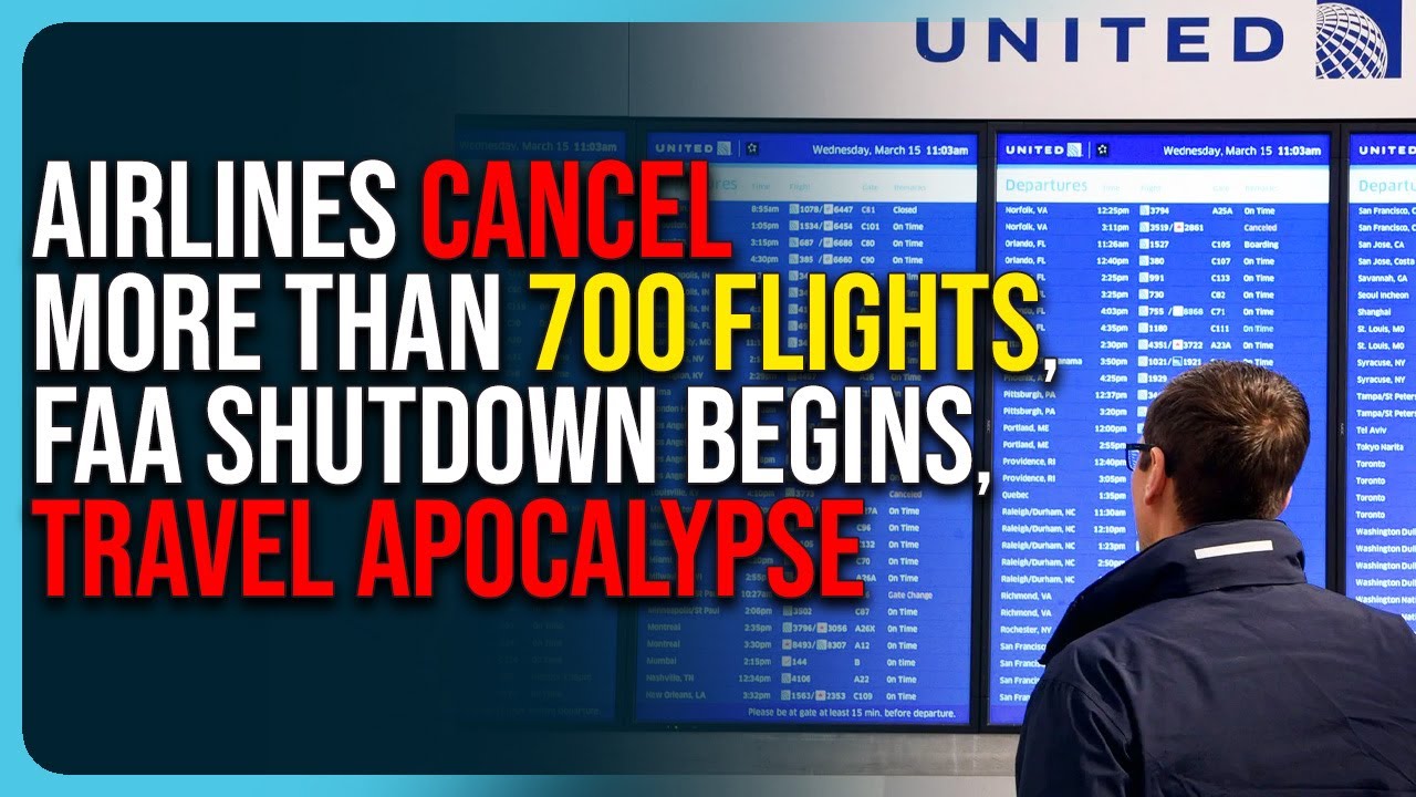 Airlines Cancel More Than 700 Flights, FAA Shutdown Begins, Travel Apocalypse
