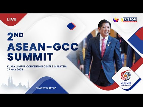 2nd ASEAN – Gulf Cooperation Council Summit 5/27/2025