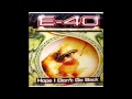 E-40 - Hope I Don't Go Back