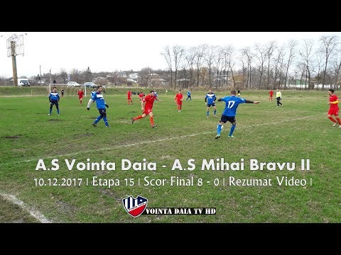 A.S Vointa Daia - A.S Mihai Bravu II | 8 - 0 | 10.12.2017 Etapa 15 [ Rezumat Video ]