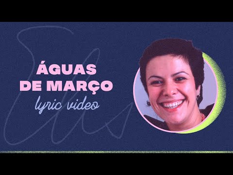 Elis Regina - Águas de Março (Lyric Video)