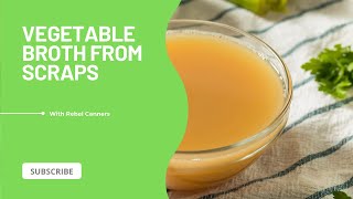Making your food budget go just a little bit further with vegetable broth from scraps